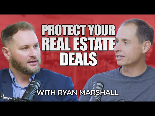 How to Protect Your Real Estate Deals from Fraud with Ryan Marshall